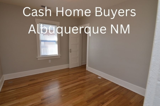 Cash Home Buyers in Albuquerque NM