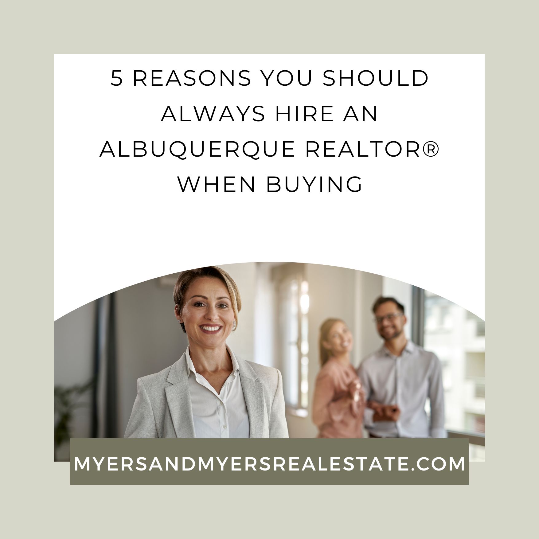 5 Reasons To Hire an Albuquerque REALTOR® When Buying A Home