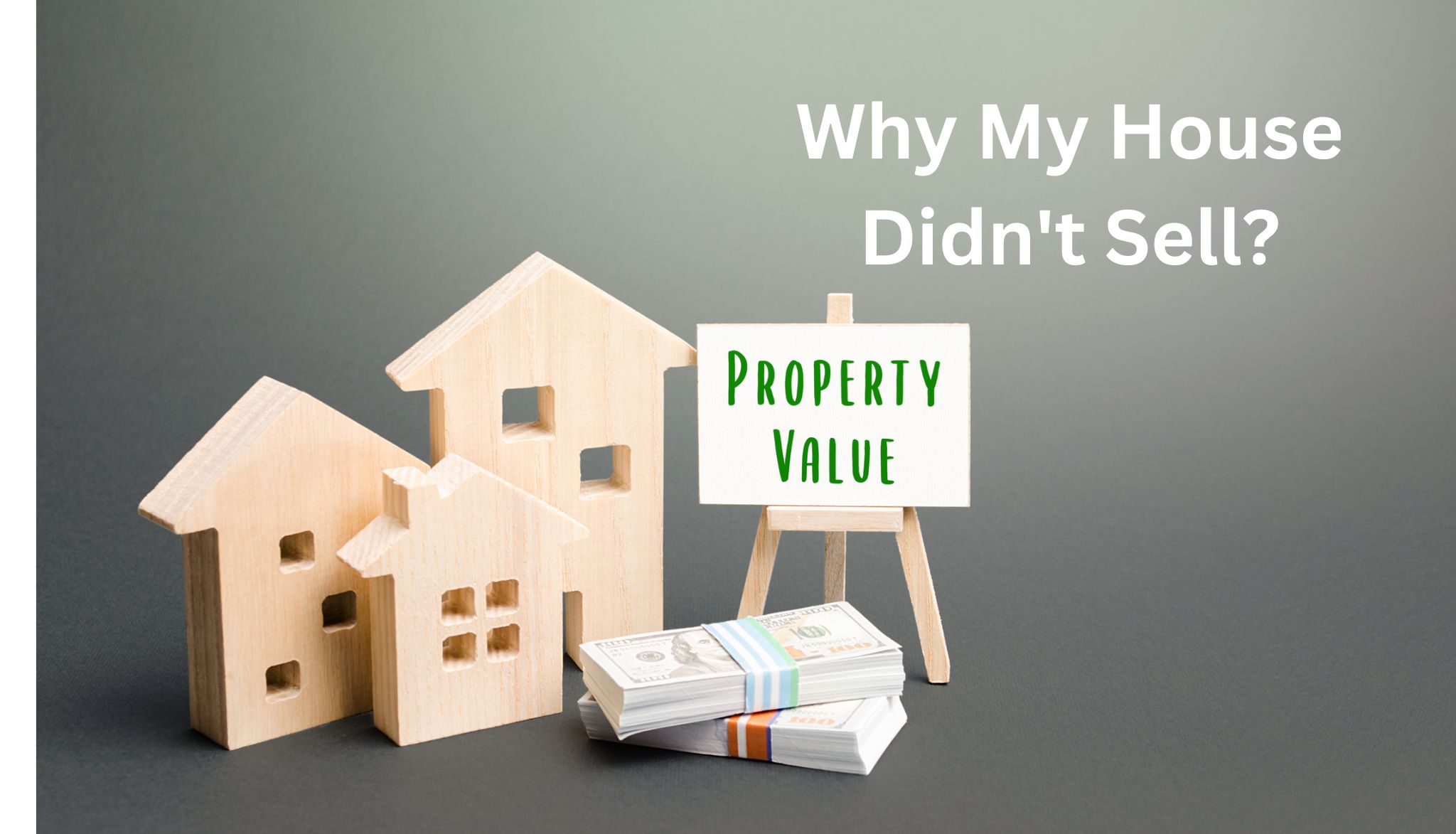 13 Reasons Why My House Didn’t Sell The First Time?