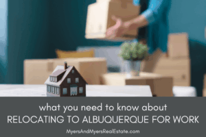 Relocating to Albuquerque for Work: What You Need to Know