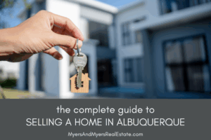 The Complete Guide to Selling a Home in Albuquerque