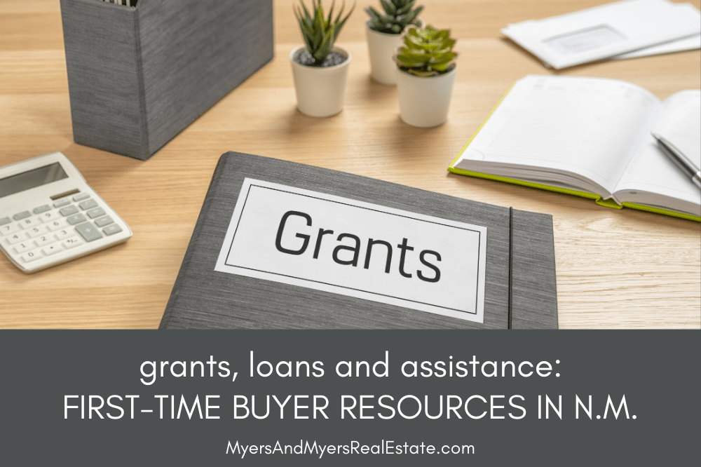 Grants, Loans & Assistance: First-Time Buyer Resources in New Mexico
