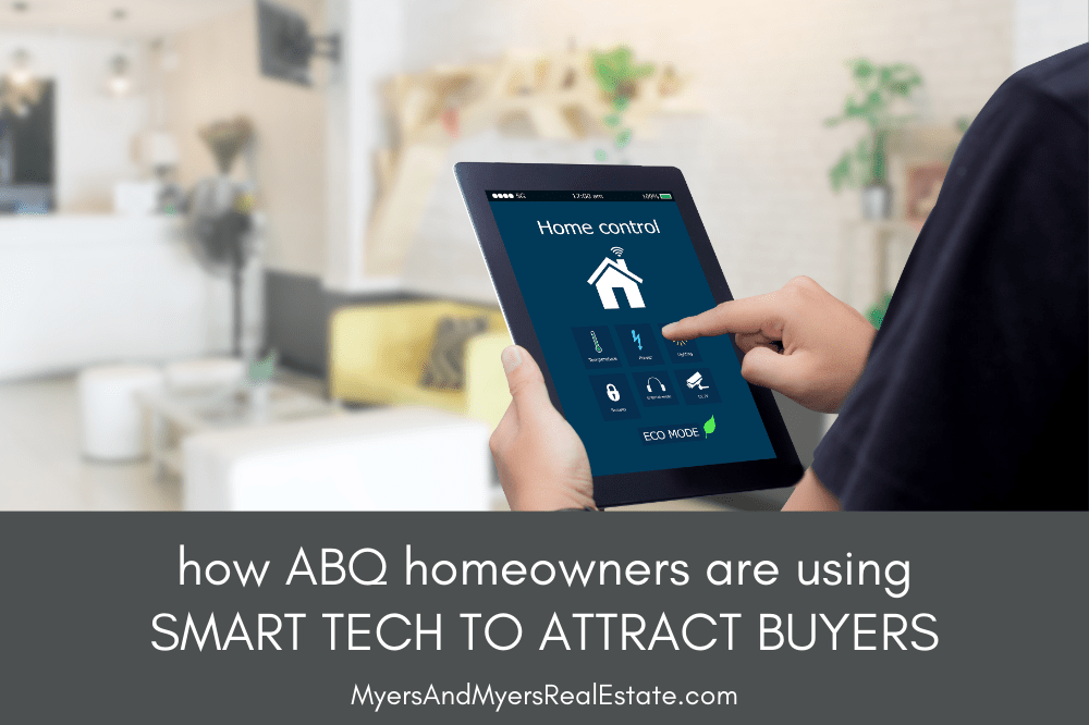 How Albuquerque Homeowners Are Using Smart Tech to Attract Buyers