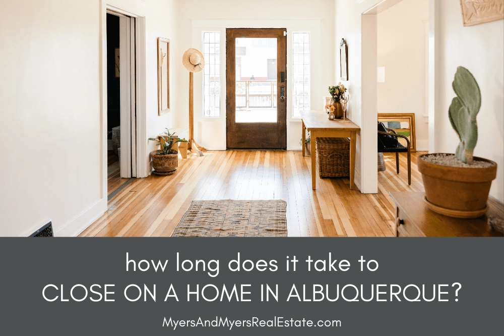 How Long Does Closing on a Home Take in Albuquerque?