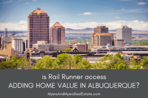 Is Rail Runner Access Adding Value to Homes Along the Line?