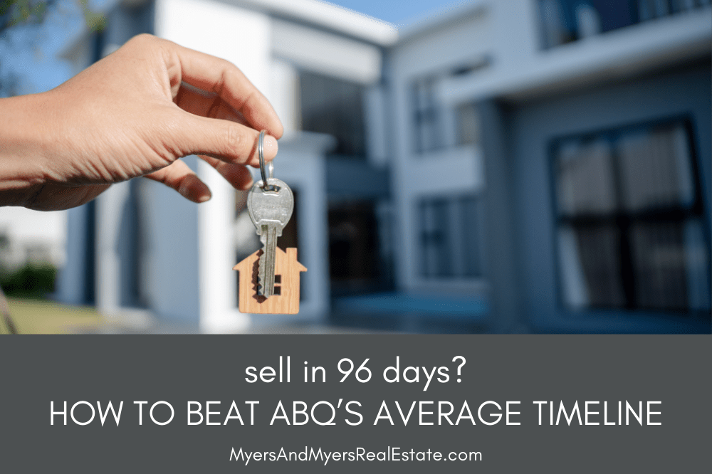 Sell in 96 Days? Here’s How to Beat Albuquerque’s Average Market Timeline