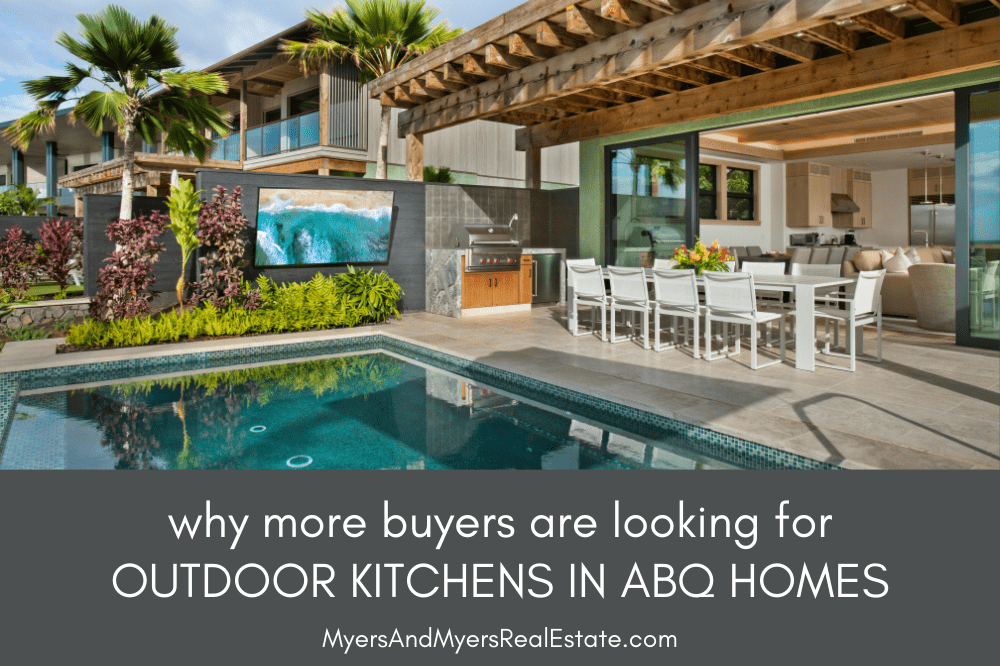 Why Buyers Are Asking for Outdoor Kitchens in ABQ Homes