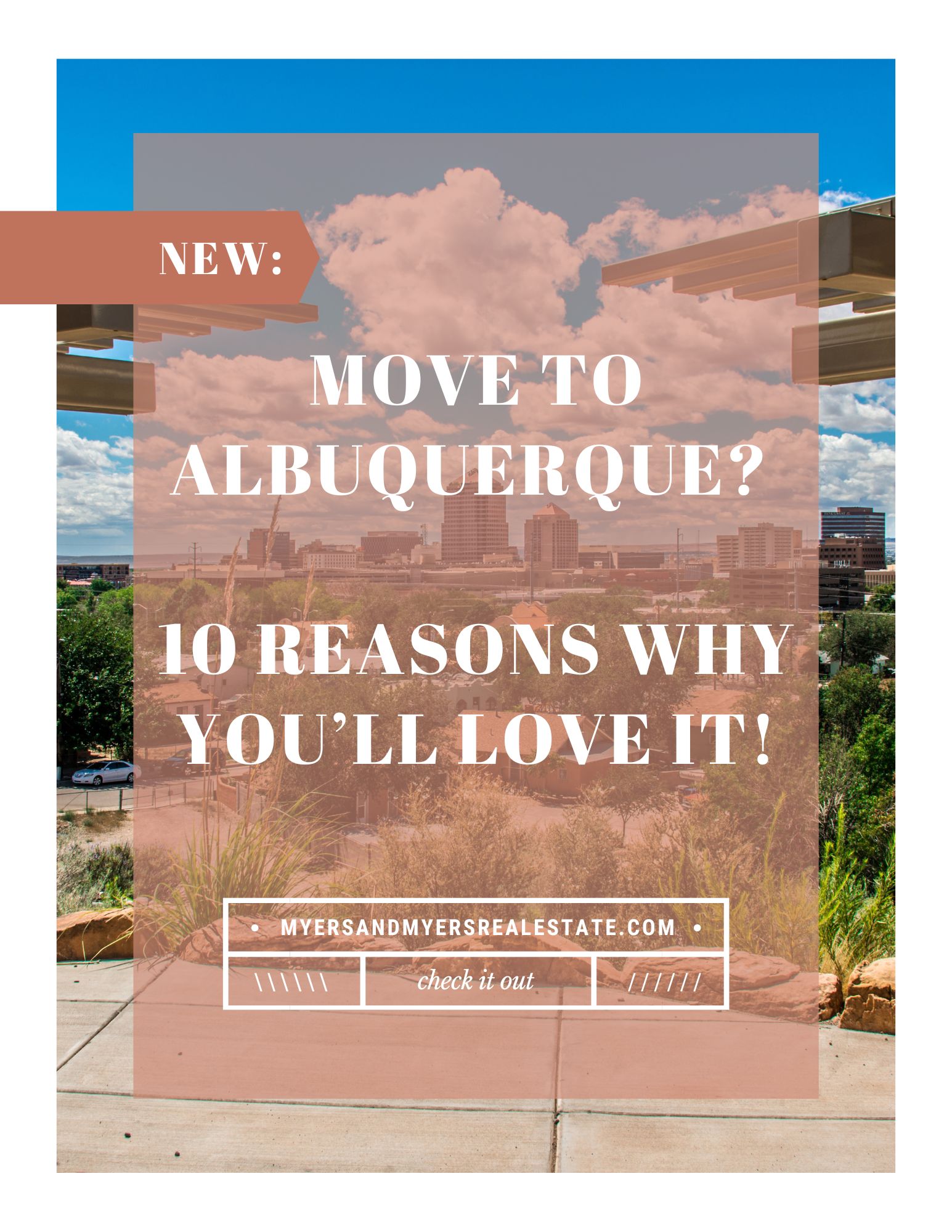 Move To Albuquerque? 10 Reasons Why You’ll Love it!