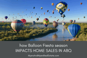 How Balloon Fiesta Season Impacts Home Sales in Albuquerque