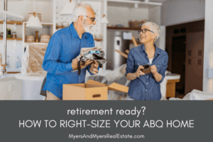 Retirement Ready? How to Right-Size Your ABQ Home