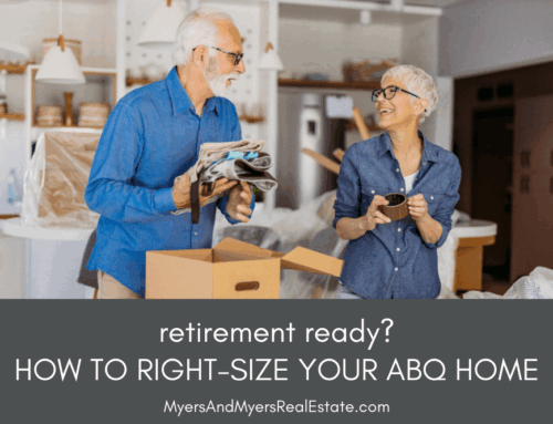 Retirement Ready? How to Right-Size Your ABQ Home